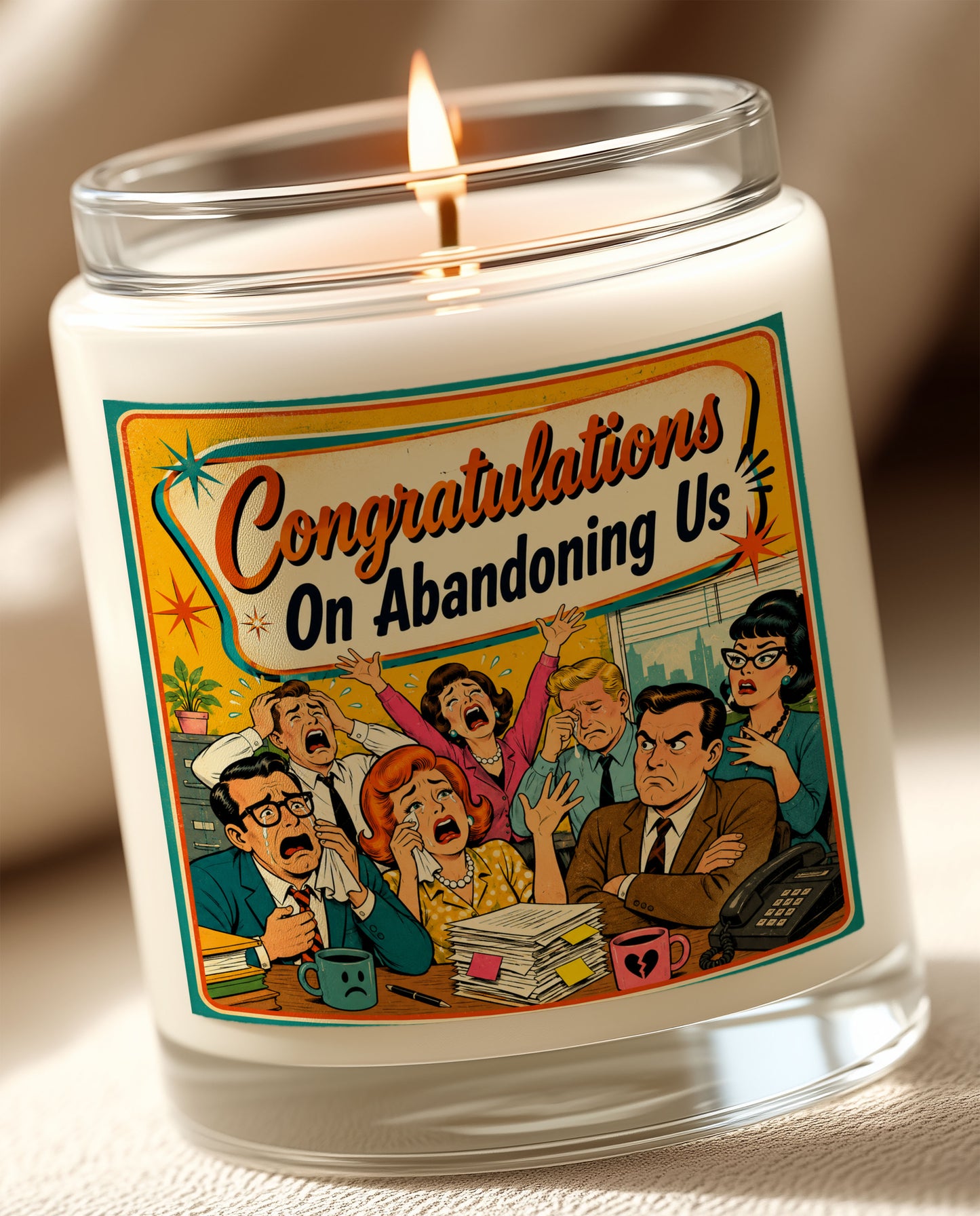 Congratulations On Abandoning Us – Funny Retirement Candle Label