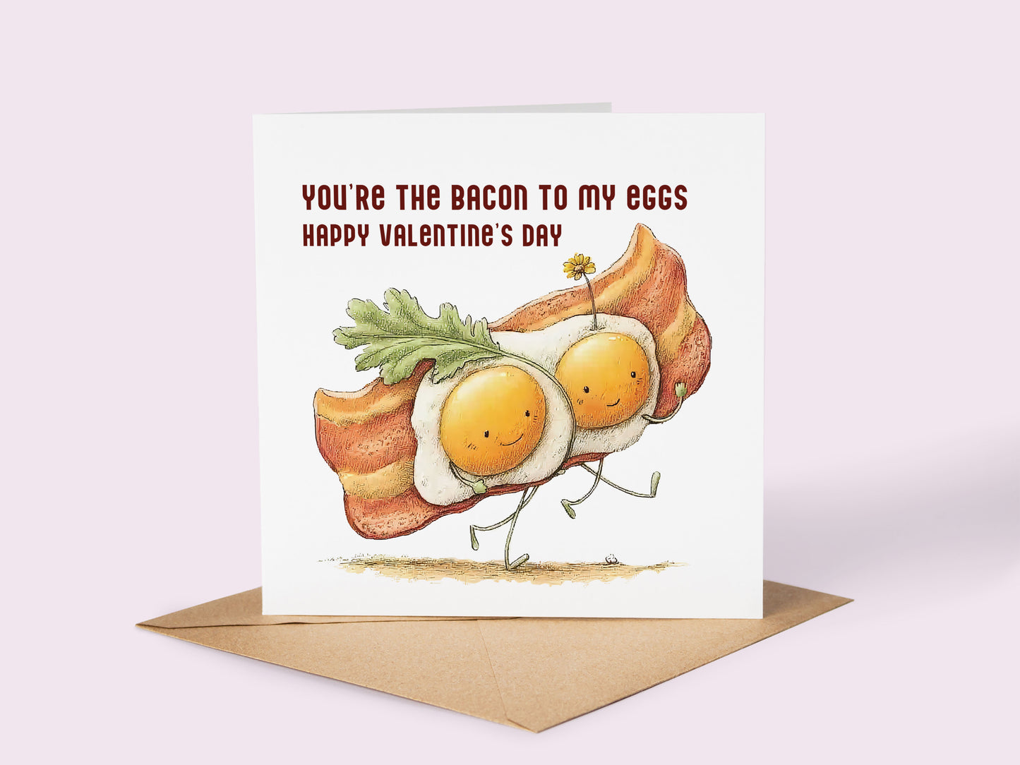 Valentine Card: 'You're the bacon to my eggs'