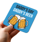 Daddy Beer Drinks Coaster