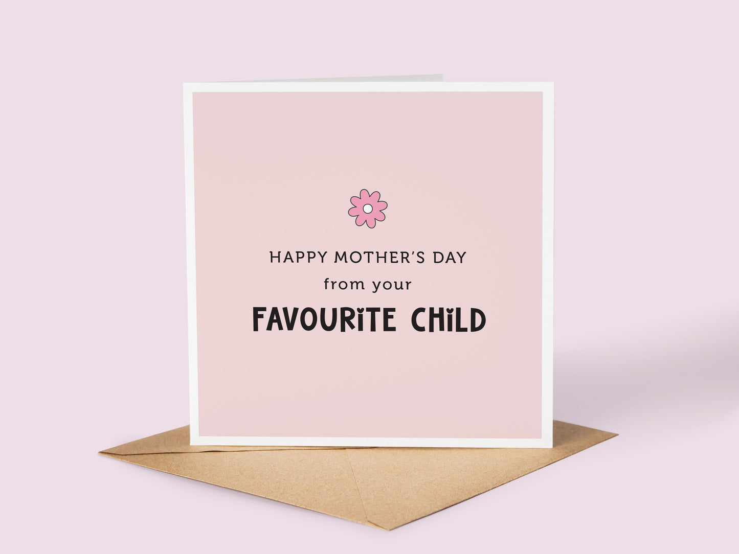 Mother's Day Card: From Your Favourite Child