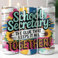 School Secretary Tumbler