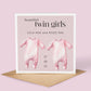 Personalised Twins Baby Girl Card: New Arrival Announcement, Welcome to the World